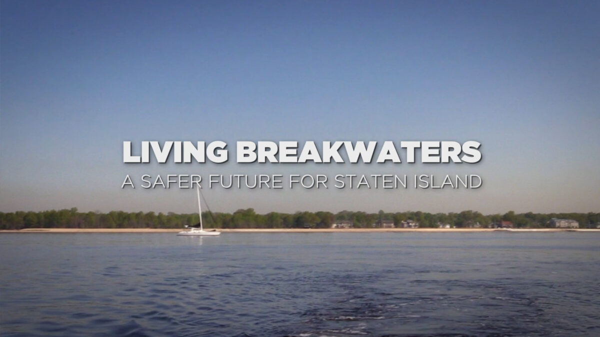 Living Breakwaters: A Safer Future for Staten Island
